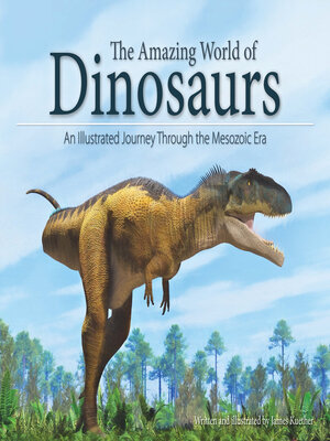 cover image of The Amazing World of Dinosaurs